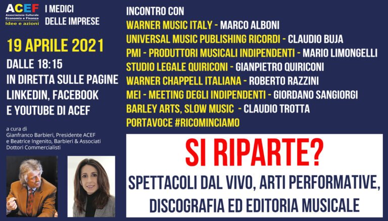 “Si riparte? Spettacoli dal vivo, arti performative, discografia ed editoria musicale”