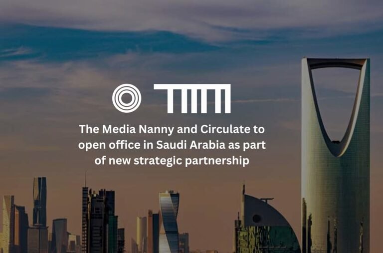 The Media Nanny e Circulate aprono in Arabia Saudita