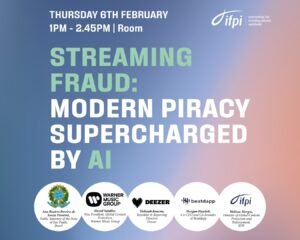 Event poster advertising a talk 'Streaming Fraud: Modern Piracy Supercharged by AI' with date/time, IFPI logo, and sponsor logos at bottom.